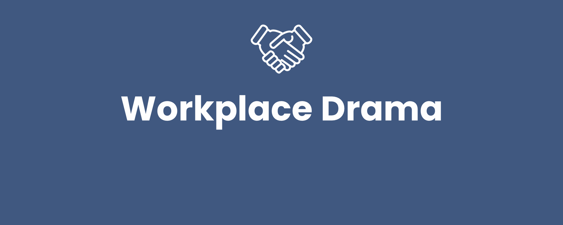 Workplace Drama