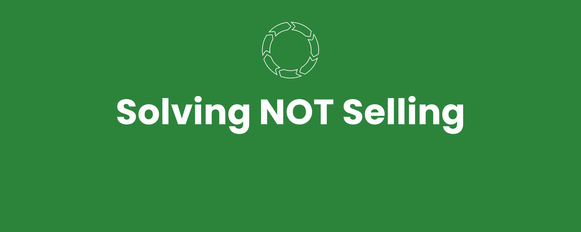 Solving NOT Selling